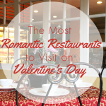 The Most Romantic Restaurants to Visit on Valentine’s Day